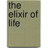 The Elixir of Life door Honoré de Balzac