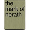 The Mark of Nerath door Bill Slavicsek