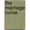 The Marriage Curse door Carolyn Andrews