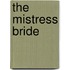 The Mistress Bride