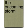 The Oncoming Storm by Hannah McFarlane