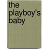 The Playboy's Baby by Mary Lyons