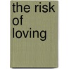 The Risk of Loving door Jane Peart