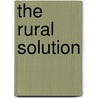 The Rural Solution door Mgr. Richard Williamson