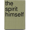 The Spirit Himself door Ralph M. Riggs