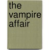 The Vampire Affair by Livia Reasoner