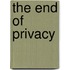 The end of privacy