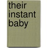 Their Instant Baby door Cathy Gillen Thacker