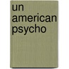 Un American Psycho door Chris Dumas