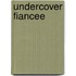 Undercover Fiancee