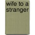Wife to a Stranger