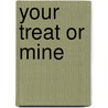 Your Treat Or Mine door Tuesday Morrigan