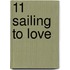 11  Sailing to Love