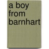 A Boy from Barnhart by Herbie R. Taylor