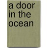 A Door in the Ocean door David Mcglynn