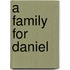 A Family for Daniel