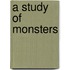 A Study of Monsters