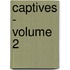 Captives - Volume 2