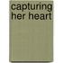 Capturing Her Heart