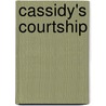 Cassidy's Courtship door Sharon Mignerey