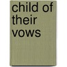 Child of Their Vows door Joan Kilby