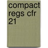 Compact Regs Cfr 21 door Interpharm