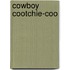 Cowboy Cootchie-Coo
