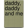 Daddy, Daddy and Me door Sean Michael