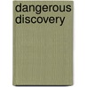 Dangerous Discovery door Laura Martin