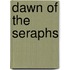 Dawn of the Seraphs