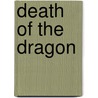 Death of the Dragon door Troy Denning