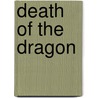 Death of the Dragon by Troy Denning