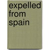 Expelled from Spain by Jacques De Casanova