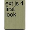 Ext Js 4 First Look door Loiane Groner