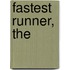 Fastest Runner, The