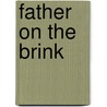 Father on the Brink by Elizabeth Bevarly