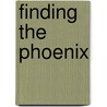 Finding the Phoenix by Cecelia