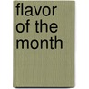 Flavor of the Month by Tori Carington