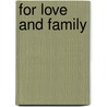 For Love and Family door Victoria Pade