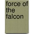 Force Of The Falcon