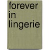 Forever in Lingerie door Gina Gordan