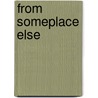From Someplace Else door Ralph Osborne