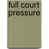 Full Court Pressure door Alfonso Ruiz