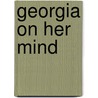 Georgia on Her Mind door Rachel Hauck