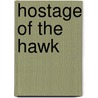 Hostage of the Hawk door Sandra Marton