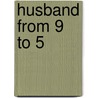 Husband from 9 to 5 door Susan Meier