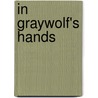 In Graywolf's Hands by Marrie Ferrarella