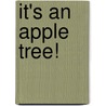 It's an Apple Tree! door Elisa Peters
