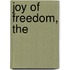 Joy of Freedom, The