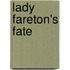 Lady Fareton's Fate
